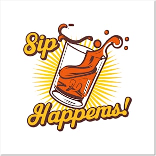 Sip Happens! Posters and Art